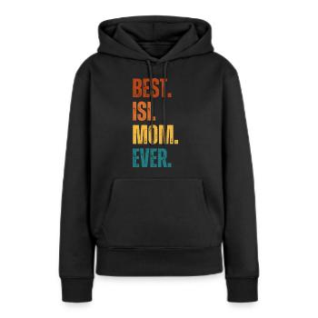 Meilleur. Isi. Maman. Jamais. - Sweat à capuche Premium bio Femme - noir - Devant - Julia (174cm)