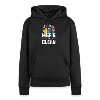 Reinigung Reinigungskraftz Hier Um Zu Putzen - Frauen Premium Bio Hoodie - Schwarz - Vorne - Julia (174cm)
