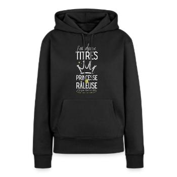 Princesse râleuse râler chiante femme humour - Sweat à capuche Premium bio Femme - noir - Devant - Julia (174cm)