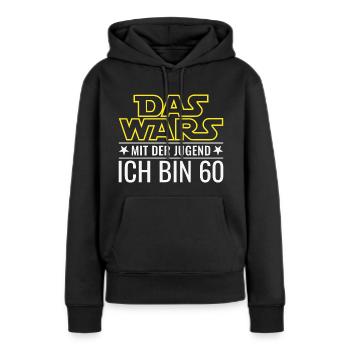 60. Geburtstag Das Wars Mit Der Jugend 60 Geschenk - Frauen Premium Bio Hoodie - Schwarz - Vorne - Julia (174cm)