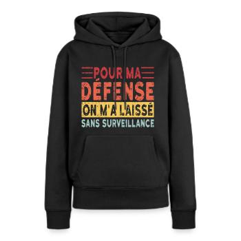 Humour Soirée Sans Surveillance - Sweat à capuche Premium bio Femme - noir - Devant - Julia (174cm)
