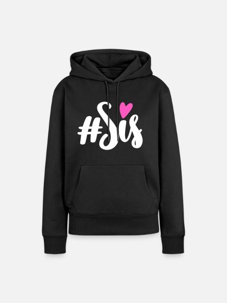 #Sis - Frauen Premium Bio Hoodie - Schwarz