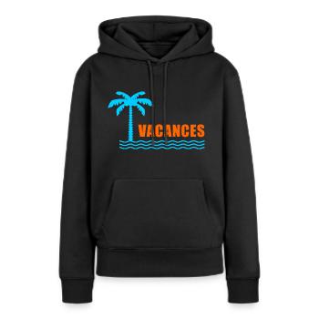 VIVE LES VACANCES. VACANCES. BONNES VACANCES - Sweat à capuche Premium bio Femme - noir - Devant - Julia (174cm)
