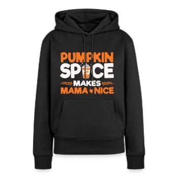 Pumpkin Spice Kaffee Makes Mama Nice - Frauen Premium Bio Hoodie - Schwarz - Vorne - Julia (174cm)