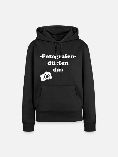 Fotografen dürfen das - Frauen Premium Bio Hoodie - Schwarz