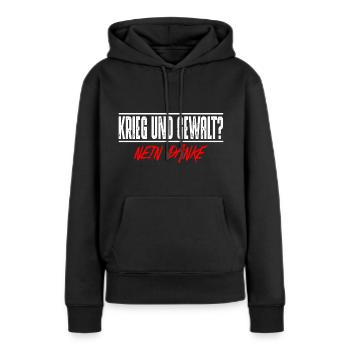 Krieg und Gewalt - Frauen Premium Bio Hoodie - Schwarz - Vorne - Julia (174cm)