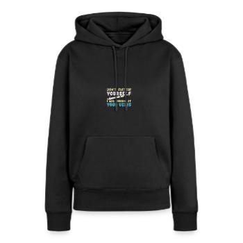 Don't Flatter Yourself I Was Looking At Your Veins - Frauen Premium Bio Hoodie - Schwarz - Vorne - Julia (174cm)