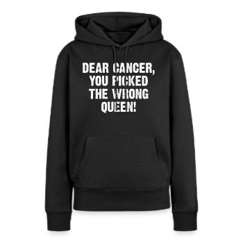 Cher Cancer, vous avez choisi la mauvaise reine ! - Sweat à capuche Premium bio Femme - noir - Devant - Julia (174cm)