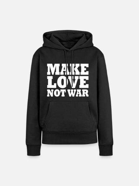 Make love not war - Frauen Premium Bio Hoodie - Schwarz