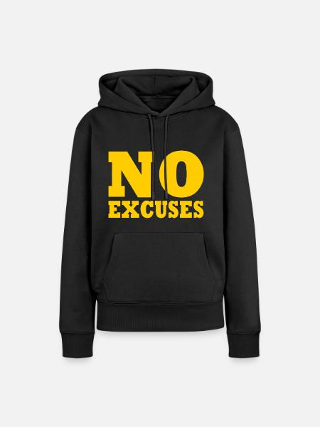 No excuses - Frauen Premium Bio Hoodie - Schwarz