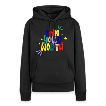 Besitze deinen Wert - Frauen Premium Bio Hoodie - Schwarz - Vorne - Julia (174cm)