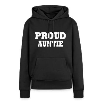 Proud auntie - Frauen Premium Bio Hoodie - Schwarz - Vorne - Julia (174cm)
