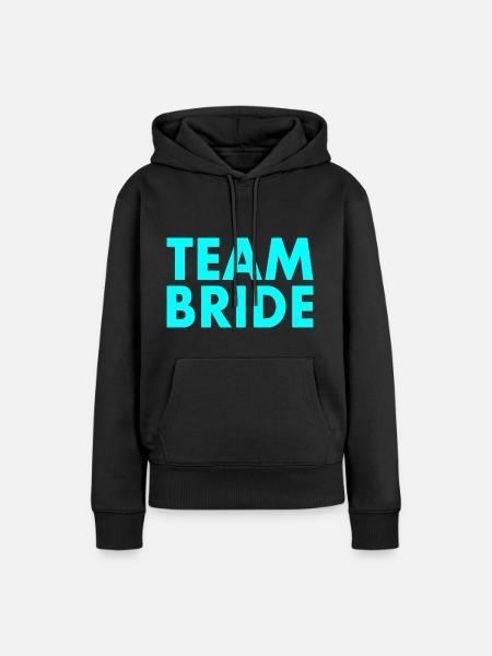 Team bride - Frauen Premium Bio Hoodie - Schwarz