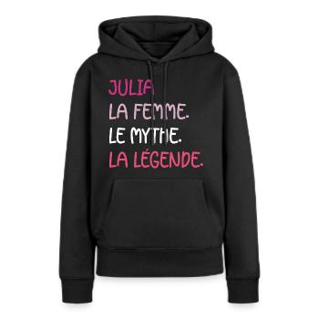 La femme le mythe julia - Sweat à capuche Premium bio Femme - noir - Devant - Julia (174cm)
