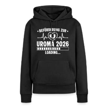Beförderung zur Uroma 2026 loading - Frauen Premium Bio Hoodie - Schwarz - Vorne - Julia (174cm)