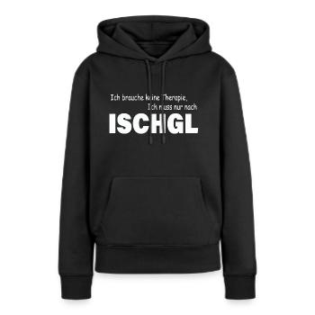 Therapie ISCHGL - Frauen Premium Bio Hoodie - Schwarz - Vorne - Julia (174cm)