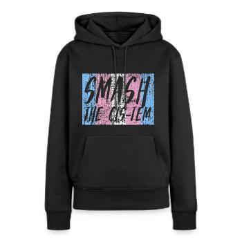 Smash the cis-tem Transsexuality Gay Pride Queer - Women’s Premium Organic Hoodie - black - Front - Julia (174cm)