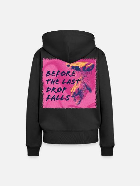 Before the last drop falls - Frauen Premium Bio Hoodie - Schwarz