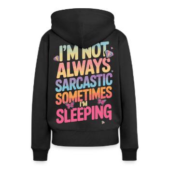 Funny Girl Saying Rainbow Sarcasm Shirt - Women’s Premium Organic Hoodie - black - Back - Julia (174cm)