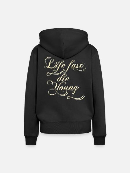 life fast die young - Frauen Premium Bio Hoodie - Schwarz