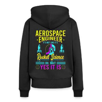 Luft- Und Raumfahrtingenieur Es Ist Wie - Frauen Premium Bio Hoodie - Schwarz - Hinten - Julia (174cm)