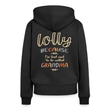 Lolly Because I'm Tool Cool To Be Called Grandma - Women’s Premium Organic Hoodie - black - Back - Julia (174cm)