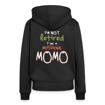 I'm Not Retired I'm a Professional Momo - Women’s Premium Organic Hoodie - black - Back - Julia (174cm)
