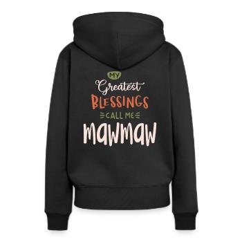My Greatest Blessings Call Me Mawmaw - Mother's Da - Women’s Premium Organic Hoodie - black - Back - Julia (174cm)
