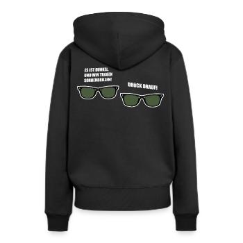 es ist dunkel und wir tragen Sonnenbrillen - Frauen Premium Bio Hoodie - Schwarz - Hinten - Julia (174cm)