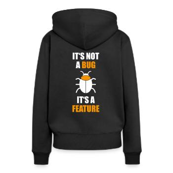 Not a Bug is a feature Programmer Coding Nerd - Women’s Premium Organic Hoodie - black - Back - Julia (174cm)