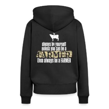 Be Yourself Farmer Gift Farming Farm Agriculture - Women’s Premium Organic Hoodie - black - Back - Julia (174cm)