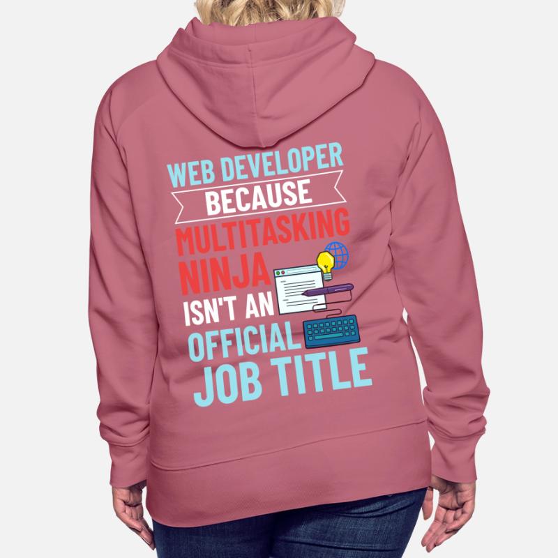 Web Development Web Developer Developer Manager Women’s Premium Organic Hoodie