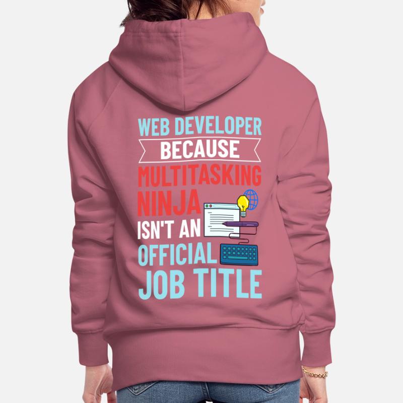 Web Development Web Developer Developer Manager Women’s Premium Organic Hoodie