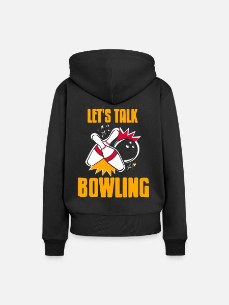 Lets talk bowling - Frauen Premium Bio Hoodie - Schwarz