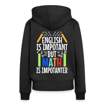 L’anglais est important, mais les mathématiques sont plus importantes - Sweat à capuche Premium bio Femme - noir - Dos - Julia (174cm)