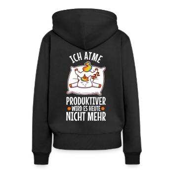 Ich atme produktiver wird es heute nicht - Frauen Premium Bio Hoodie - Schwarz - Hinten - Julia (174cm)