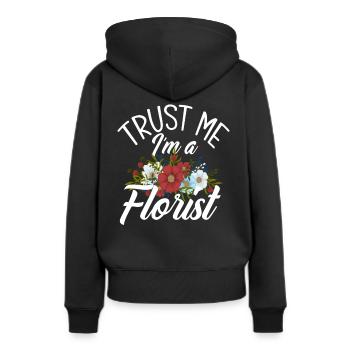 Florist Floristen Lustiger Spruch - Frauen Premium Bio Hoodie - Schwarz - Hinten - Julia (174cm)
