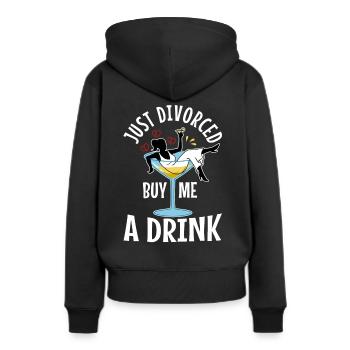Just divorced buy me a drink - Women’s Premium Organic Hoodie - black - Back - Julia (174cm)