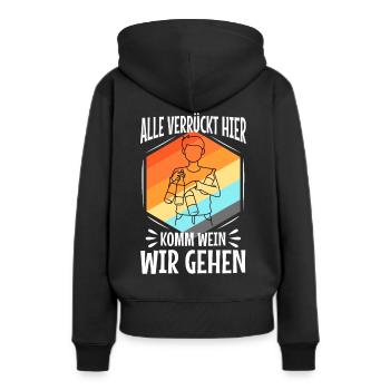 Alle verrückt hier komm Wein wir gehen - Frauen Premium Bio Hoodie - Schwarz - Hinten - Julia (174cm)