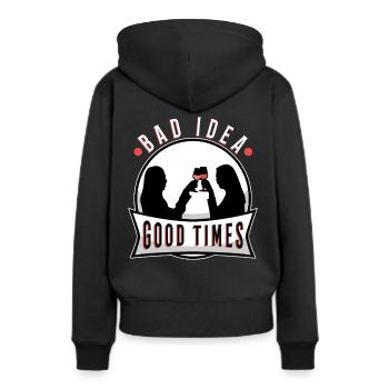 Bad idea good times - Women’s Premium Organic Hoodie - black - Back - Julia (174cm)