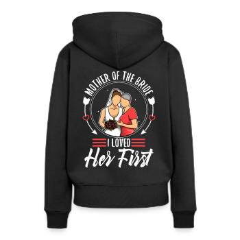 mother of the bride i loved her first - Women’s Premium Organic Hoodie - black - Back - Julia (174cm)