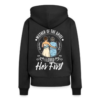 mother of the bride i loved her first - Women’s Premium Organic Hoodie - black - Back - Julia (174cm)