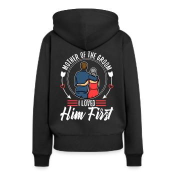 Mother of the groom i loved him first - Frauen Premium Bio Hoodie - Schwarz - Hinten - Julia (174cm)