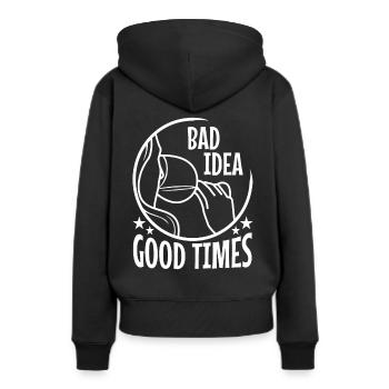Bad idea good times - Women’s Premium Organic Hoodie - black - Back - Julia (174cm)
