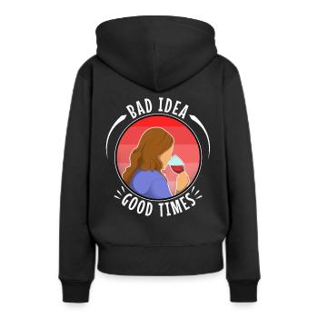 Bad idea good times - Women’s Premium Organic Hoodie - black - Back - Julia (174cm)