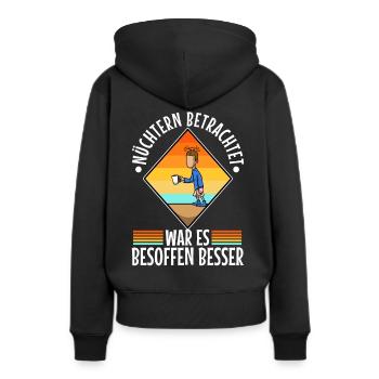 Soberly considered, it was better drunk - Women’s Premium Organic Hoodie - black - Back - Julia (174cm)