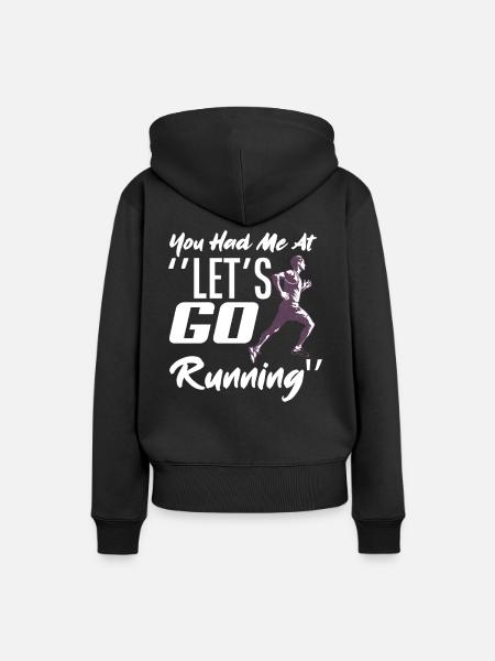 Du Hattest Mich Bei Lass Uns Laufen - Frauen Premium Bio Hoodie - Schwarz