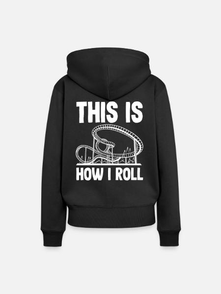 Achterbahn So Rolle Ich - Frauen Premium Bio Hoodie - Schwarz