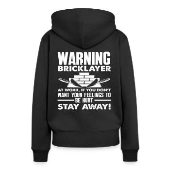 Maurer Warnung Bleib Weg Gefühle Verletzen - Frauen Premium Bio Hoodie - Schwarz - Hinten - Julia (174cm)