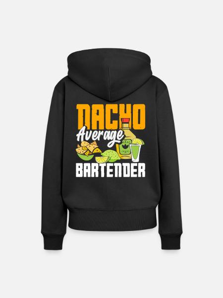Nacho Average Barkeeper Spruch Design - Frauen Premium Bio Hoodie - Schwarz